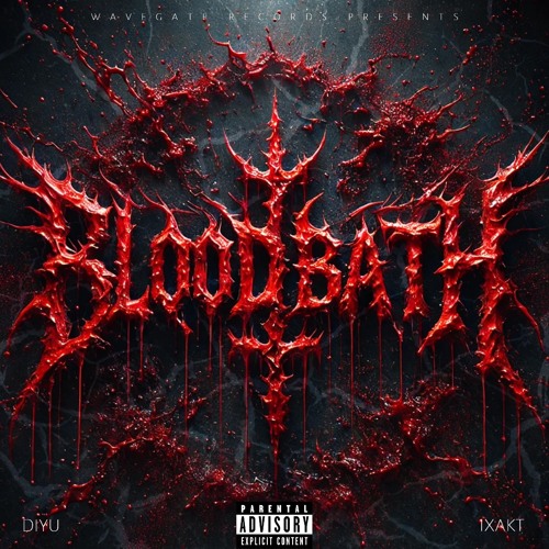 Diyu, IXAKT - Bloodbath