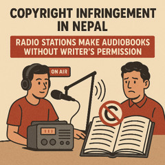 Copyright Infringement in Nepal with Audiobooks