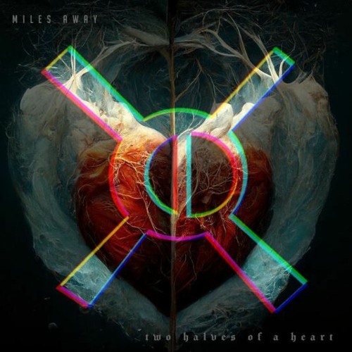 Miles Away - Two Halves Of A Heart (XD_code Remix)