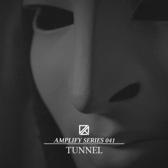 Amplify Series 041 - Tunnel (Live at 100% Live - Detroit, USA)