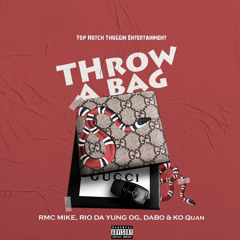 RMC Mike “Throw A Bag” DaBo, Rio Da Yung OG, KO QUAN