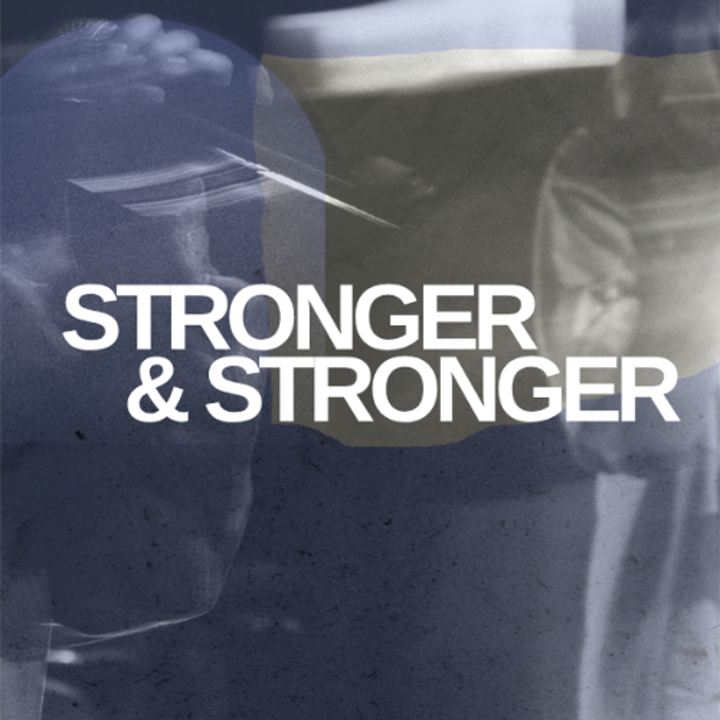 Stronger And Stronger episode artwork