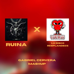 ruina x La Disco Resplandece (Gabriel Cervera Mashup) (Quevedo x La Mafia Del Amor) - Copy FIlter