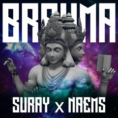 Suray x Naems - Brahma