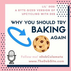 Why You Should Try Baking Again: My Full Circle Moment