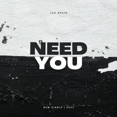 JahGreen - Need You