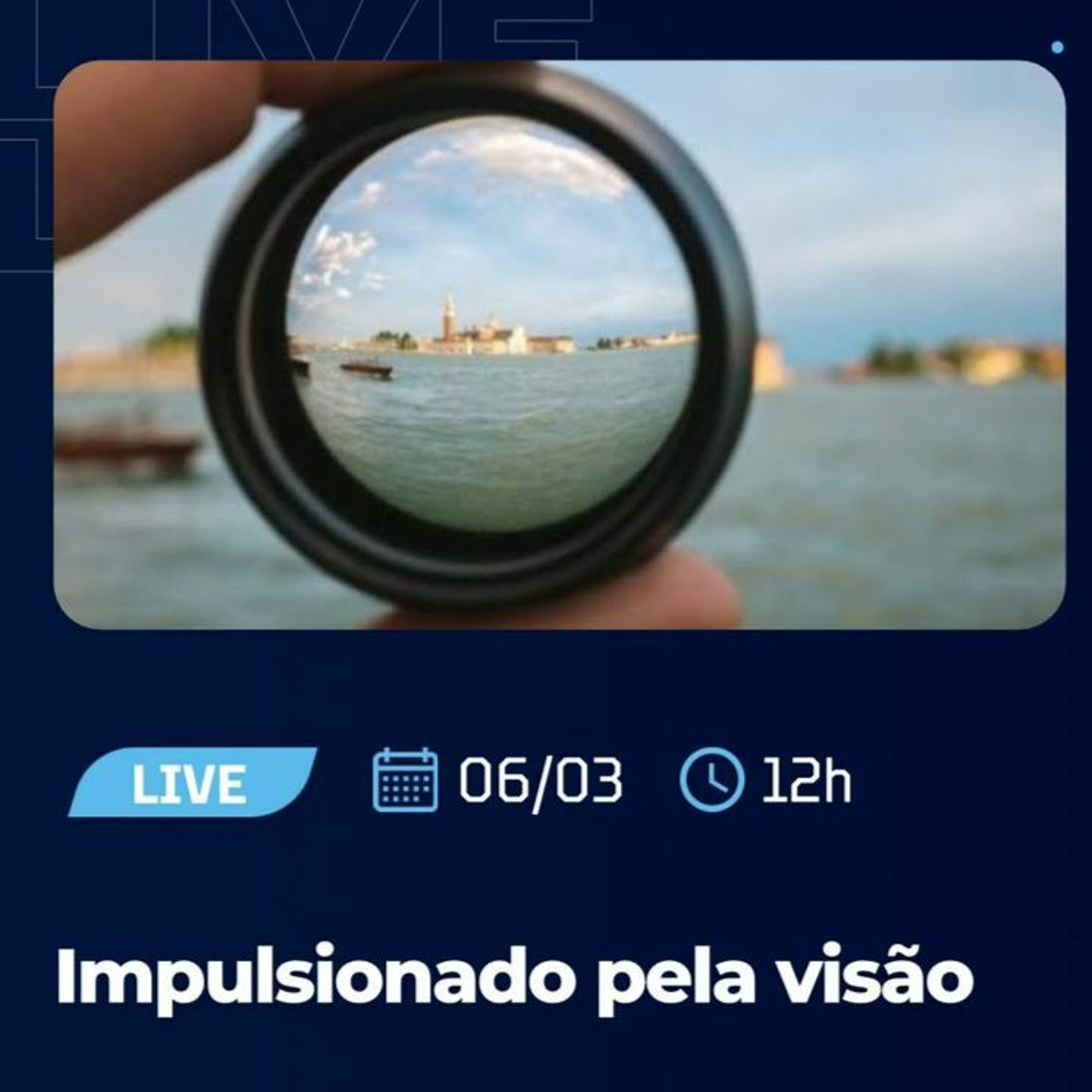 #112 - Impulsionado pela visão