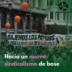 Hacia un nuevo sindicalismo de base