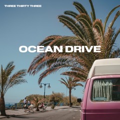 Three Thirty Three - Ocean Drive