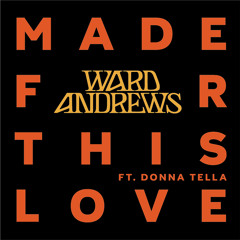Made For This Love