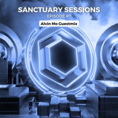 Sanctuary Sessions #7 - Alvin Mo Guestmix