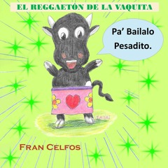 El Reggaetón De La Vaquita