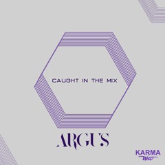 CAUGHT IN THE MIX - 27 | New  Horizons  ft ARGUS