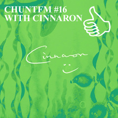 CHUNTFM #16 WITH CINNARON