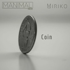 Prod. Manimal - Coin - Feat. Miriko