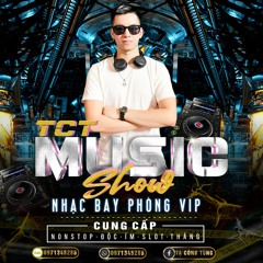 NONSTOP TÌNH YÊU VÀ THÙ HẬN 2022 - DJ TCT MUSIC FULL 2H 0971345286 - NHẠC BAY PHÒNG HAY NHẤT