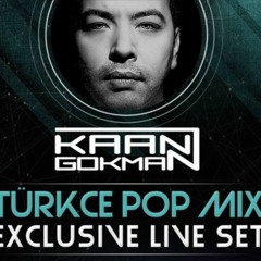 Kaan Gökman -Türkçe Pop Mix #4