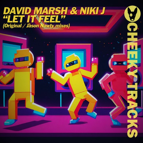 David Marsh & Niki J - Let It Feel (Jason Nawty remix) - OUT NOW
