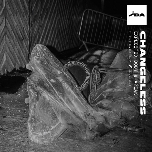 IDA Radio: Changeless w/ Exploited Body & APEAK - 1st December 2021