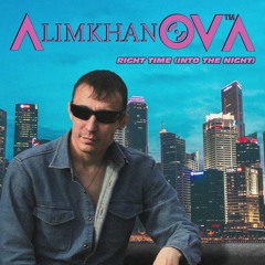 AlimkhanOV A. - Right Time (Into the Night)
