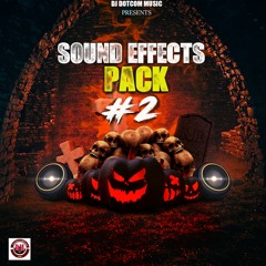 DJ DOTCOM SOUND EFFECTS PACK PT.2 🎃