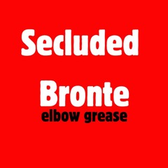 Secluded Bronte - Elbow Grease