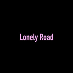 Lonely Road