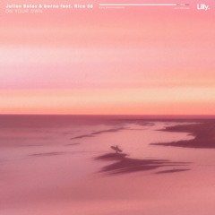 Julian Bates & borne - On Your Own (feat. Rico 56)