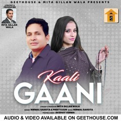 Kaali Gaani - Nirmal Sahota & Preet Kaur