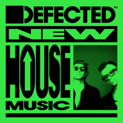 New House Music  2025 |  Defected
