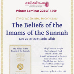 16 Belief in the Dajjal and Belief in the Grave by Shaykh Mustafa George