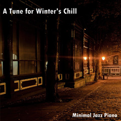 Minimal Jazz Piano - A Tune for Winter's Chill