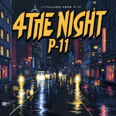 4The Night / P-11 (PREVIA)