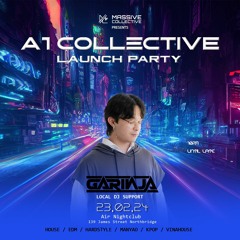 A1 Collective Launch Party - 02/24 - Opening Set