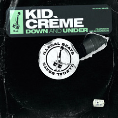 Kid Crème Feat. Shurakano - Down And Under (Jerk Boy Re-Boot) [FREE DOWLOAD]