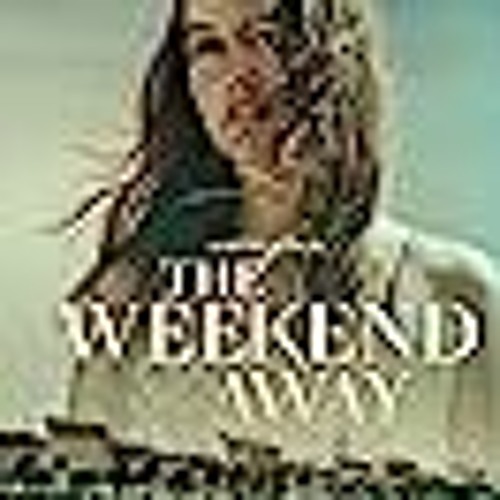 Stream episode The Weekend Away 2022 FullMovie 123