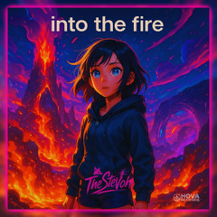 Into the Fire - Chapter 7