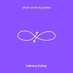 Habang Buhay (Zack Tabudlo Short Cover)