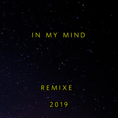 In My Mind (Single Remix 2019)