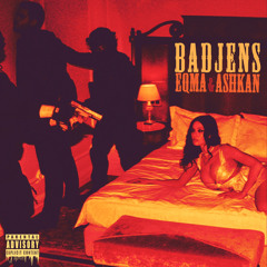 BADJENS (ft. Eqma) {prod.trippielane}