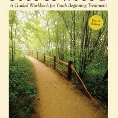 View PDF Pathways: A Guided Workbook for Youth Beginning Treatment by  Timothy J. Kahn
