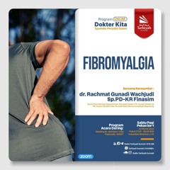 Fibromyalgia - dr. Rachmat Gunadi Wachjudi, Sp.PD-KR Finasim