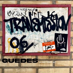 Guedes - #006 "Only vinyl" Transmission by Gaap