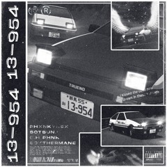 PHXNKYNEX x C.H PHNK x Scythermane x sotsuna - 13-954 (OUT ON ALL PLATFORMS) [ARCHIVED]