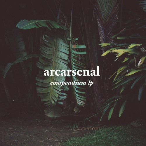 [IBL15] Arcarsenal - "Compendium" LP [OUT NOW!]