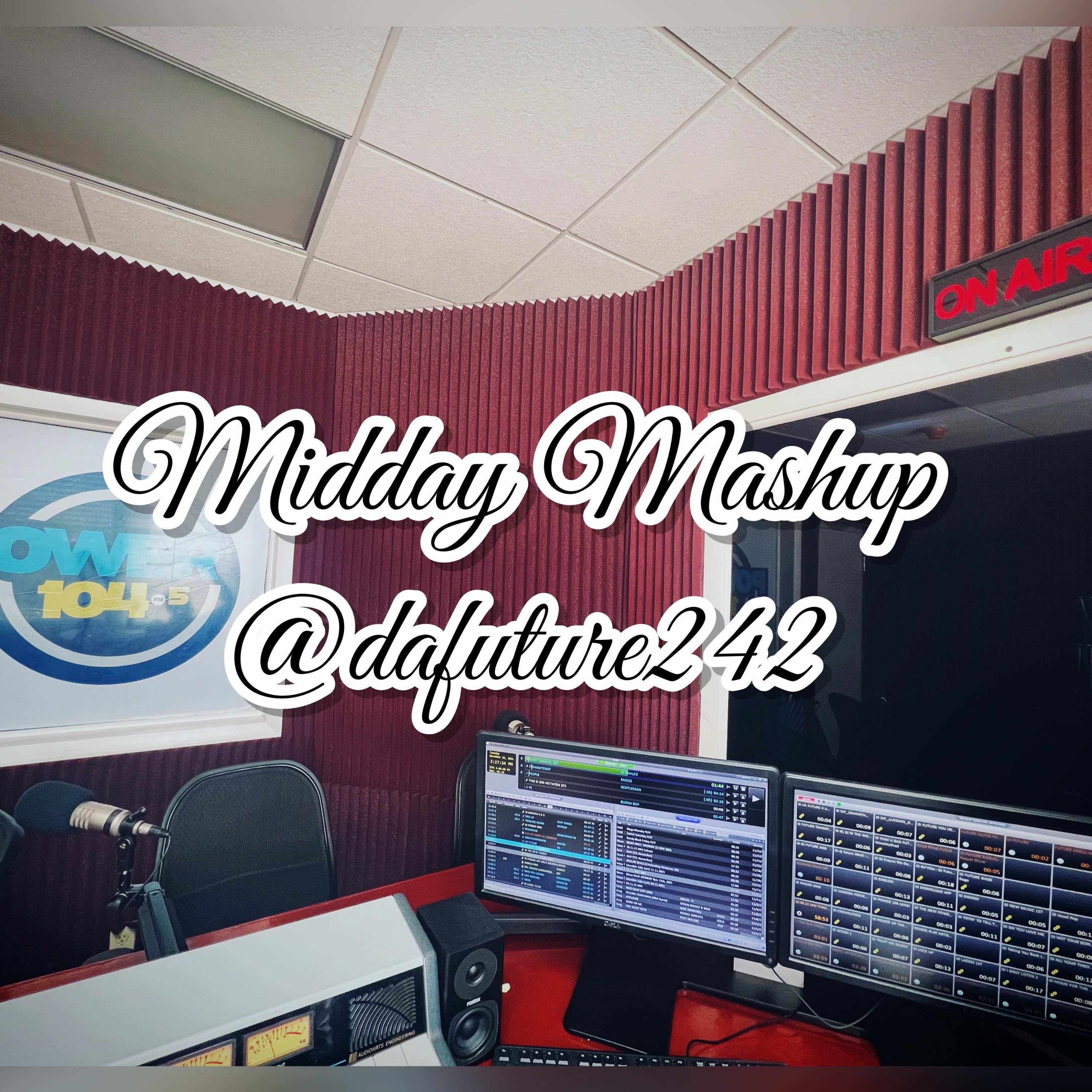 MIDDAY MASHUP 18-11-21 POWER 104.5 FM (CULTURE) @DAFUTURE242