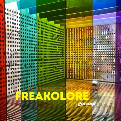 FREAKOLORE – Ecstatic Dance Paris 16.04.2023