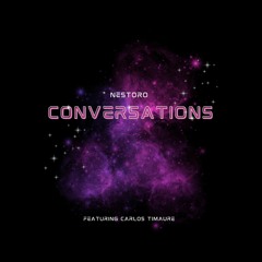 Conversations feat Carlos Timaure (Prod. by Jake Adkins)