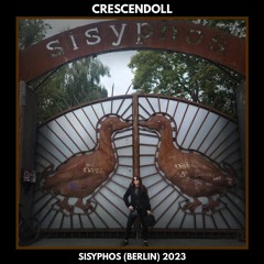Crescendoll @ Sisyphos (Tunnel) 02.09.23