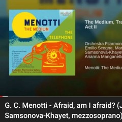 G.Menotti Medium "Afraid, am i afraid" - Madame Flora